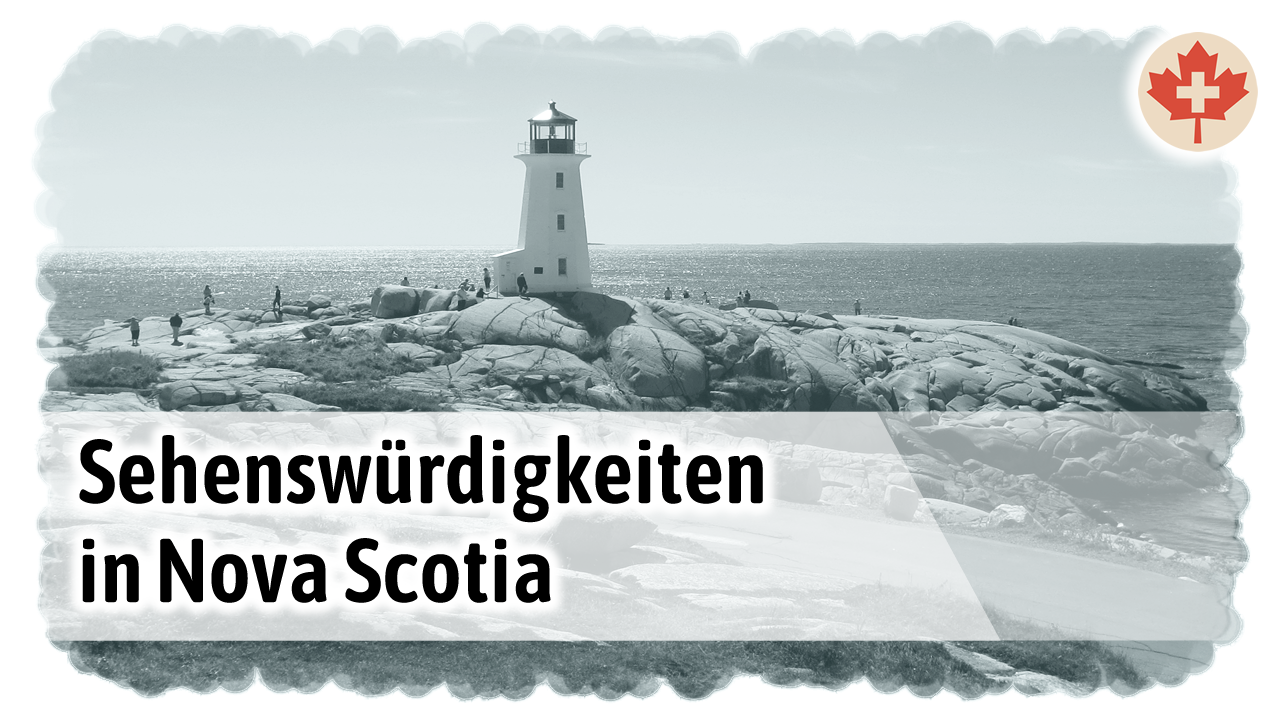 Sehenswürdigkeiten und Fakten zu Nova Scotia