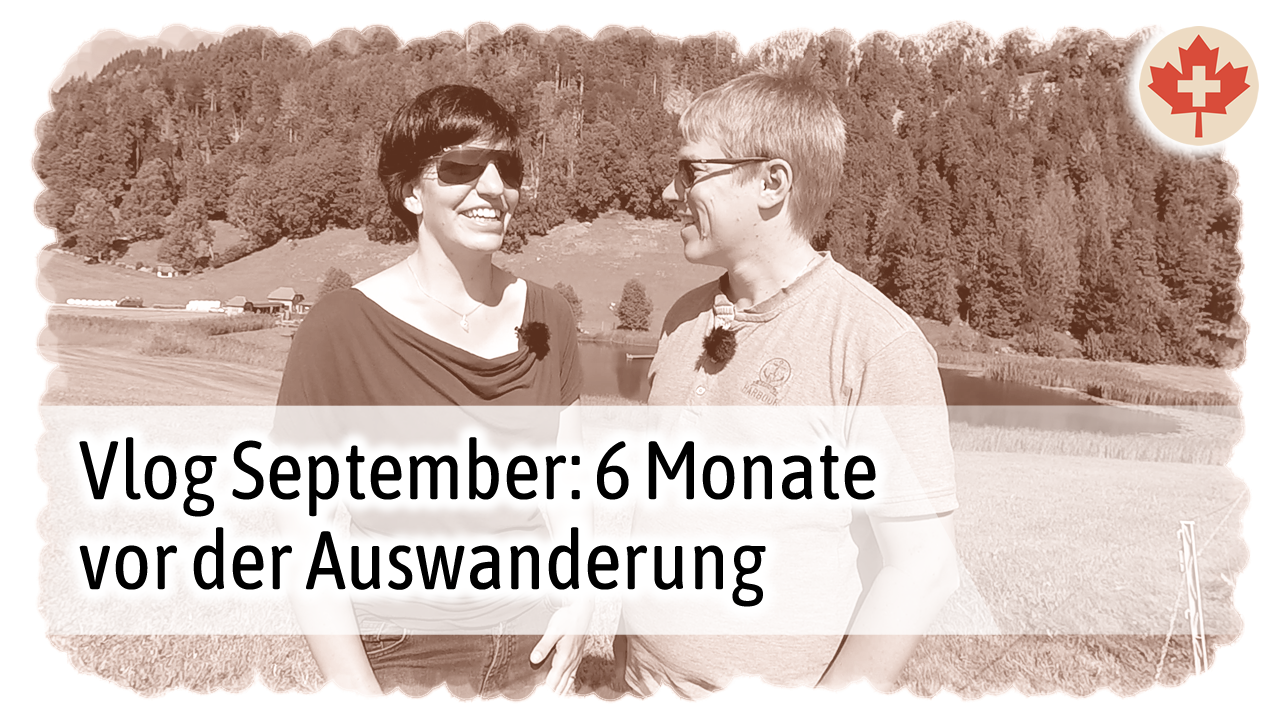 Video-Tagebuch September 2019 - 6 Monate vor Auswanderung